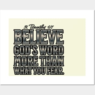 Believe God's Words More Than What You Fear Posters and Art